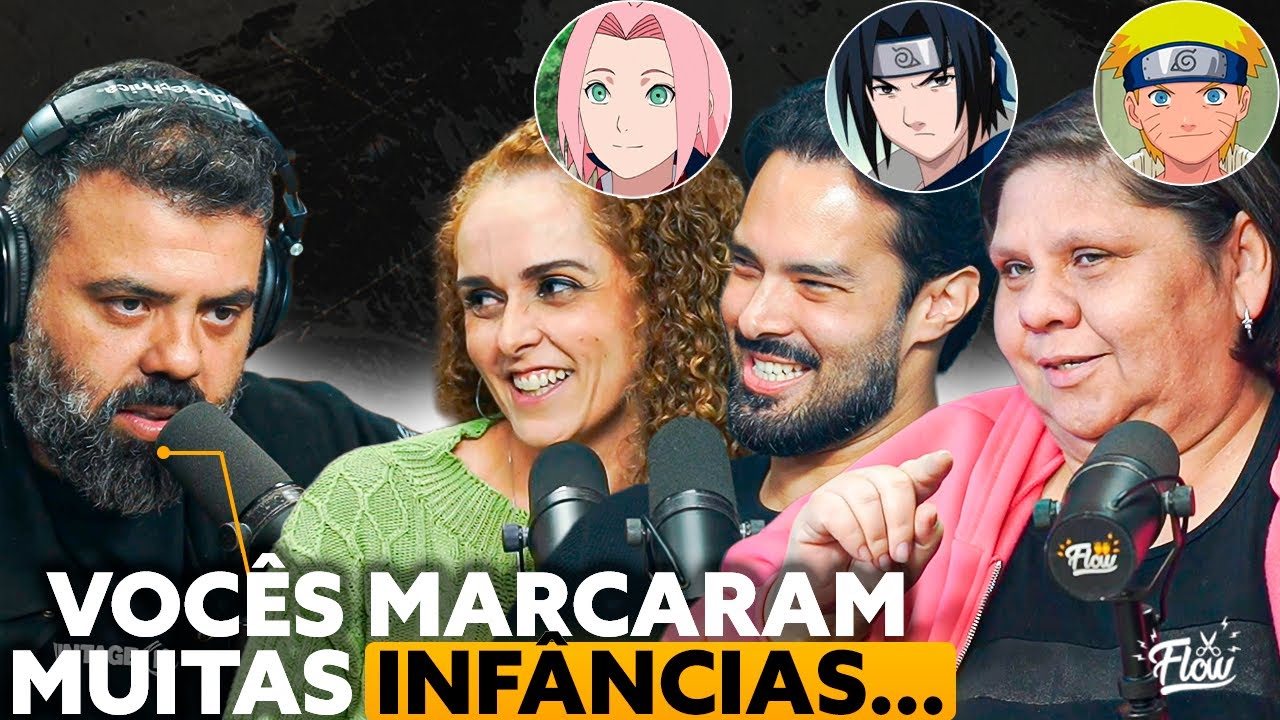 Encontro EMOCIONANTE de DUBLADORES do NARUTO no Flow [com Úrsula, Tati Keplmair e Robson Kumode]