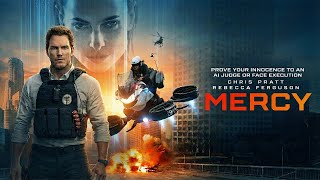 Mercy 2026 Movie | Chris Pratt | Rebecca Ferguson | Kali Reis | Annabelle Wallis | Review And Fact