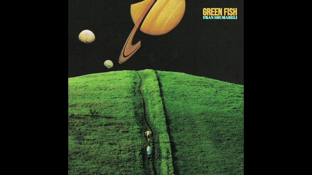 Fran Shumareli - Green Fish [FULL ALBUM]
