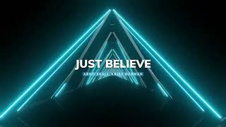 Arno Skali, Kriss Norman - Just Believe