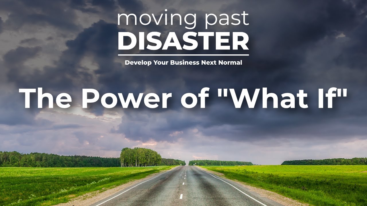 Moving Past Disaster: The Power of "What If" with Marshall Atkinson