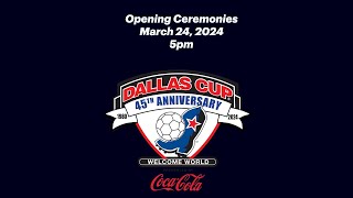 Live from the Cotton Bowl in Dallas its the Opening Ceremonies of Dallas Cup 2024 - Mar 24 - 5pm CST