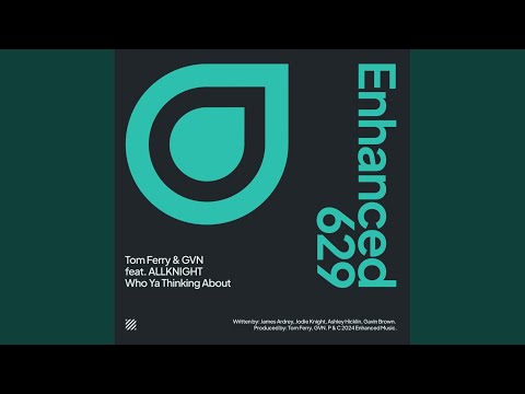 Tom Ferry, GVN, ALLKNIGHT - Who Ya Thinking About? (ABGT601) - Mixed
