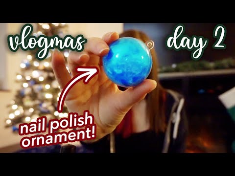 Making ornaments with nail polish! VLOGMAS DAY 2 || Kelli Marissa Vlogs