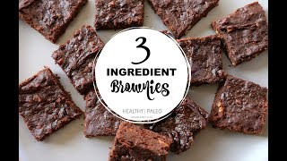 3 Ingredient Brownies | Paleo, GlutenFree, Vegan, Whole30 Ingredients