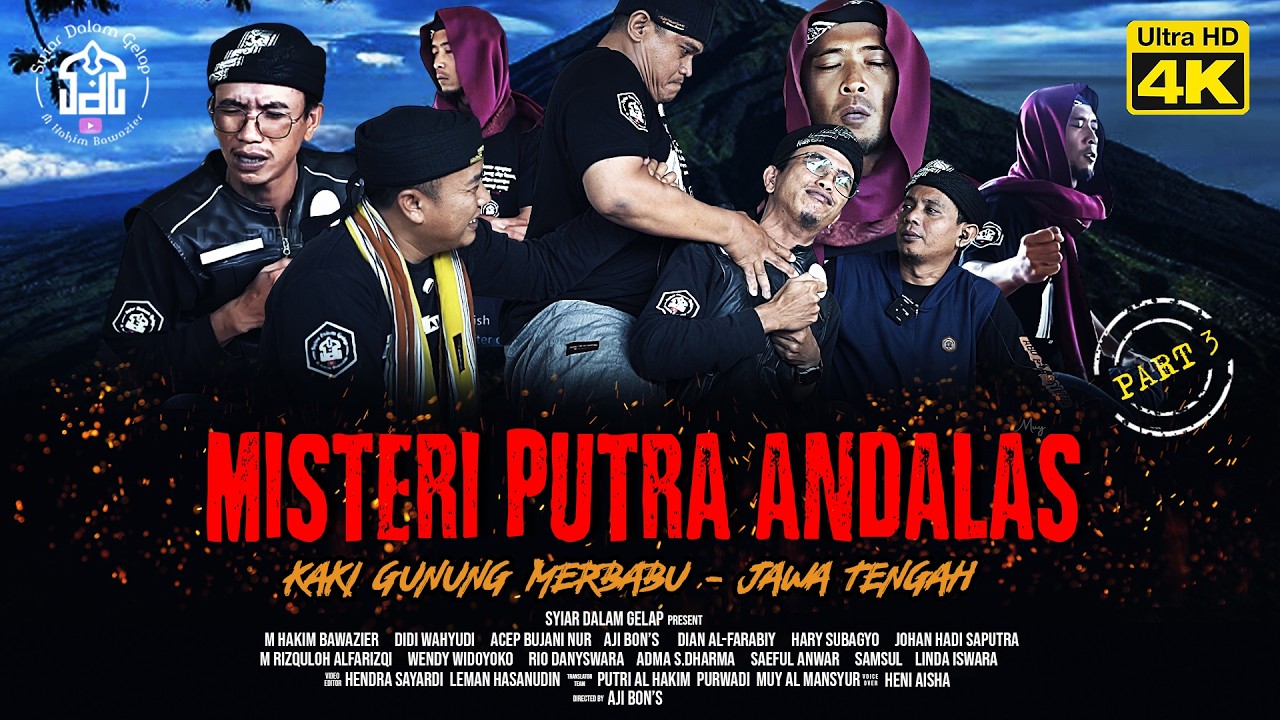 PART 3 | Misteri Putra Andalas Di Kaki Gunung Merbabu | Syiar Dalam Gelap | M Hakim Bawazier