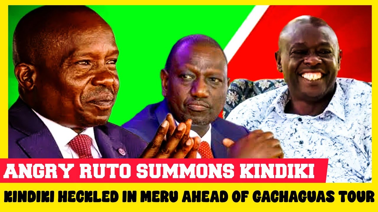 Angry Ruto Summons KINDIKI To Statehouse After Being Heckled In Meru Ahead Of Gachaguas Tour Kesho!