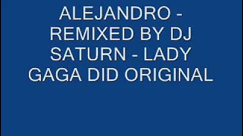 DJ Saturn - Alejandro Remix