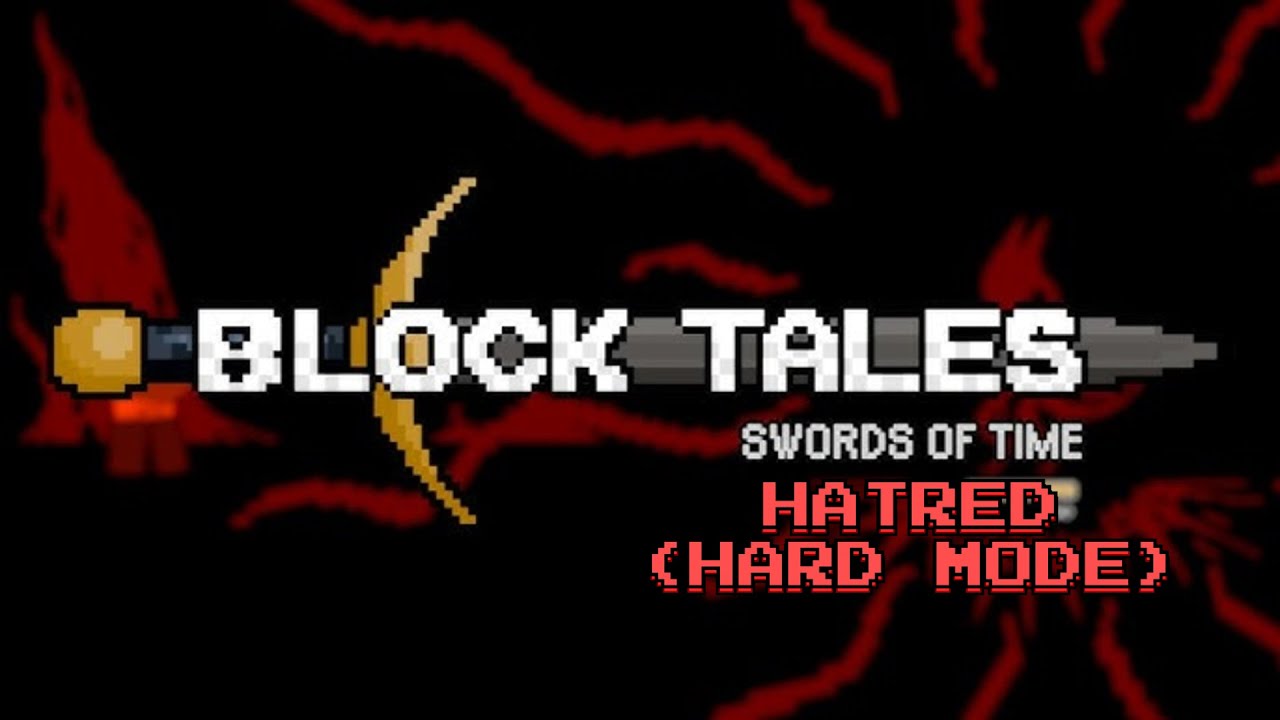 Hatred (HARD MODE) - Block Tales Ust