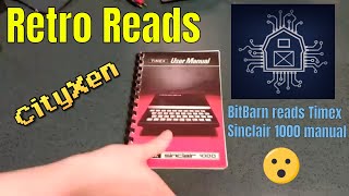 Retro Reads - Bitbarn reads from the Timex Sinclair 1000 manual