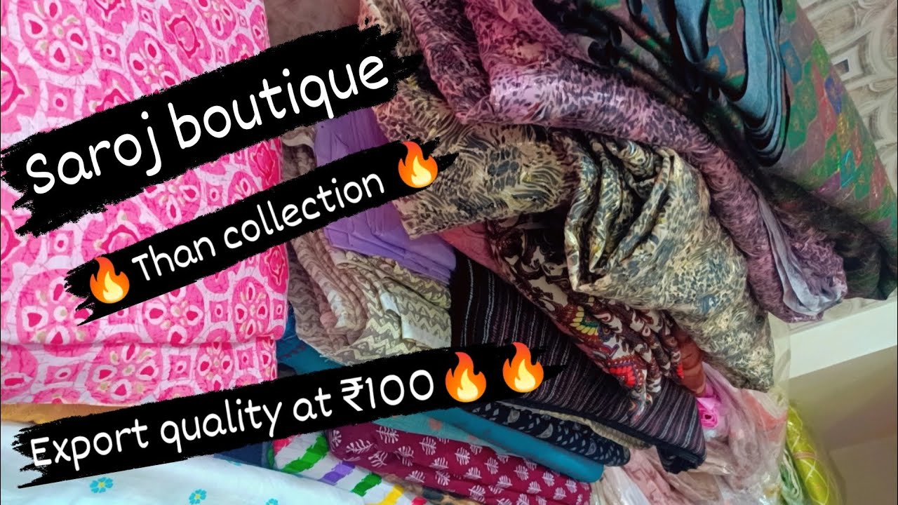 Than collection, export quality at 💯🔥, saroj boutique 