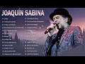 Joaquín Sabina Sus Mejores Éxitos 2021 - Joaquín Sabina Mejores Canciones - Joaquín Sabina En Vivo
