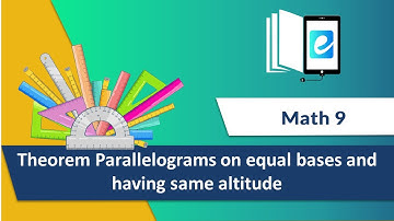 16.1.2 Parallelograms on equal bases and having same altitude