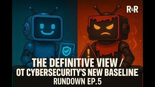 Episode 5. The Definitive View Operational Technology (OT)