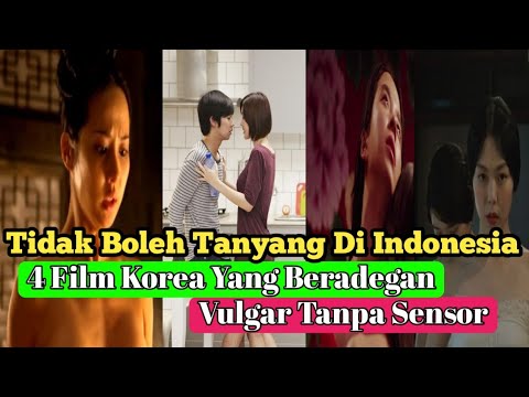 4 Film Drakor Vulgar ‼️ Film Korea Tanpa Sensor, Wajib Nonton