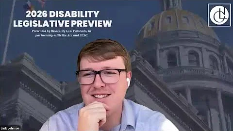 2026 Legislative Preview | Disability Law Colorado