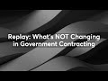 Replay: What's NOT Changing in Government Contracting, ft. Shauna Weatherly