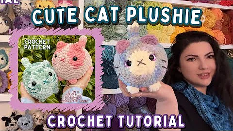 Cute Cat Plushie Crochet Tutorial 🌸 Annie Carraway Art Loaf Cat