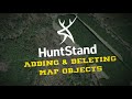 Adding  deleting map objects in huntstand tutorial 2