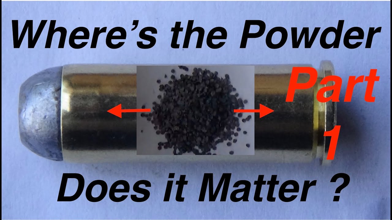 Powder Placement 45 Colt  - Part 1