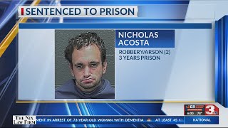 Man sentenced to prison on robbery and arson charges