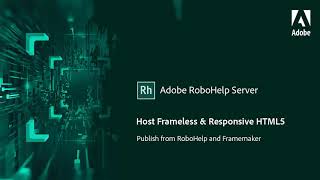 Host Frameless HTML5 content published from RoboHelp and FrameMaker in Adobe RoboHelp Server