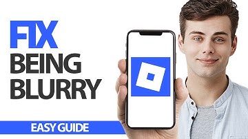 How To Fix Roblox Mobile Being Blurry | Final Solution