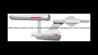 SAM Expert Guide to Software Asset Management and Star Trek