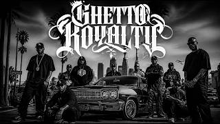 Ghetto Royalty 💯 90s G-Funk West Coast Hip Hop | Real Street King