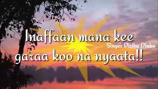 Faarfaata Dirribaa Dinquu Inaffaan Mana Kee Garaa Koo Na Nyataa Sabanentertainment