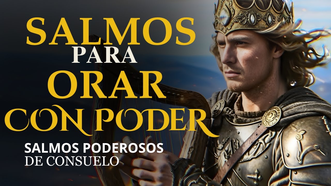SALMOS PARA ORAR CON PODER | Salmos que David Cantaba Con Poder #salmos ...