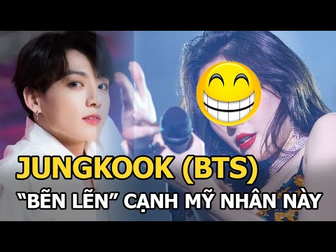 Video Jungkook (BTS) bẽn lẽn thấy thương khi đứng trước 