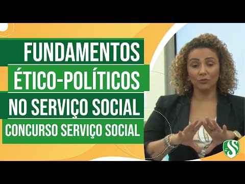 Fundamentos Ético-Políticos no Serviço Social — Concurso Serviço Social