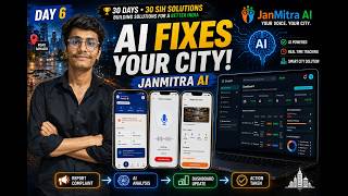 🚀 AI Fixes Your City! | JanMitra AI Smart City Platform | Day 6 | 30 Days 30 SIH Solutions