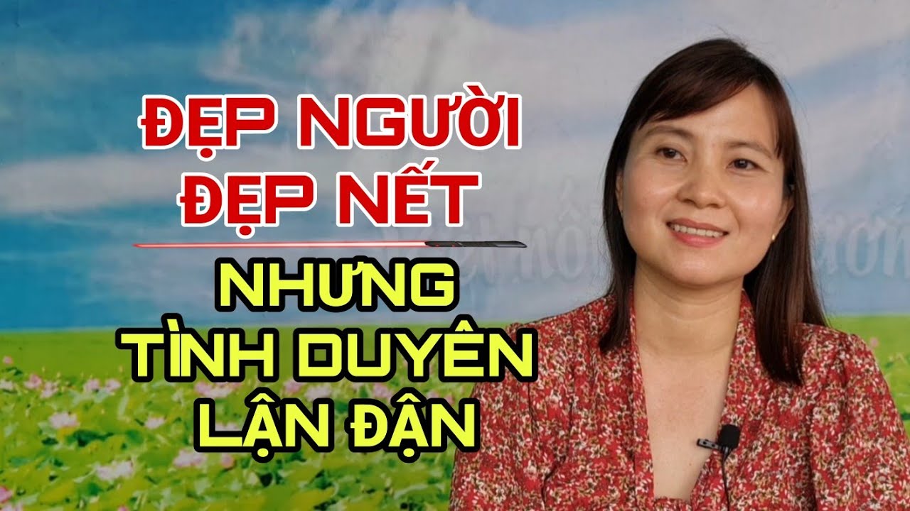 ( B.56 ) CÔNG VIỆC ỔN ĐỊNH. ĐẸP NGƯỜI ĐẸP NẾT. THIẾU MAY MẮN TRONG HÔN NHÂN. EM MUỐN LÀM LẠI TỪ ĐẦU.