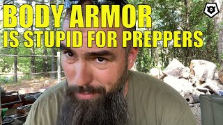 Body Armor is Stupid for Preppers