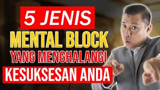 5 Jenis Mental Block yang Menghalang Kesuksesan Anda