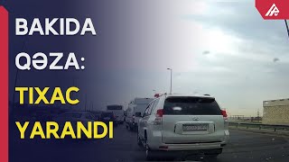 Zibil Maşını Zəncirvarı Qəzaya Səbəb Oldu Uzun Tixac Yarandi