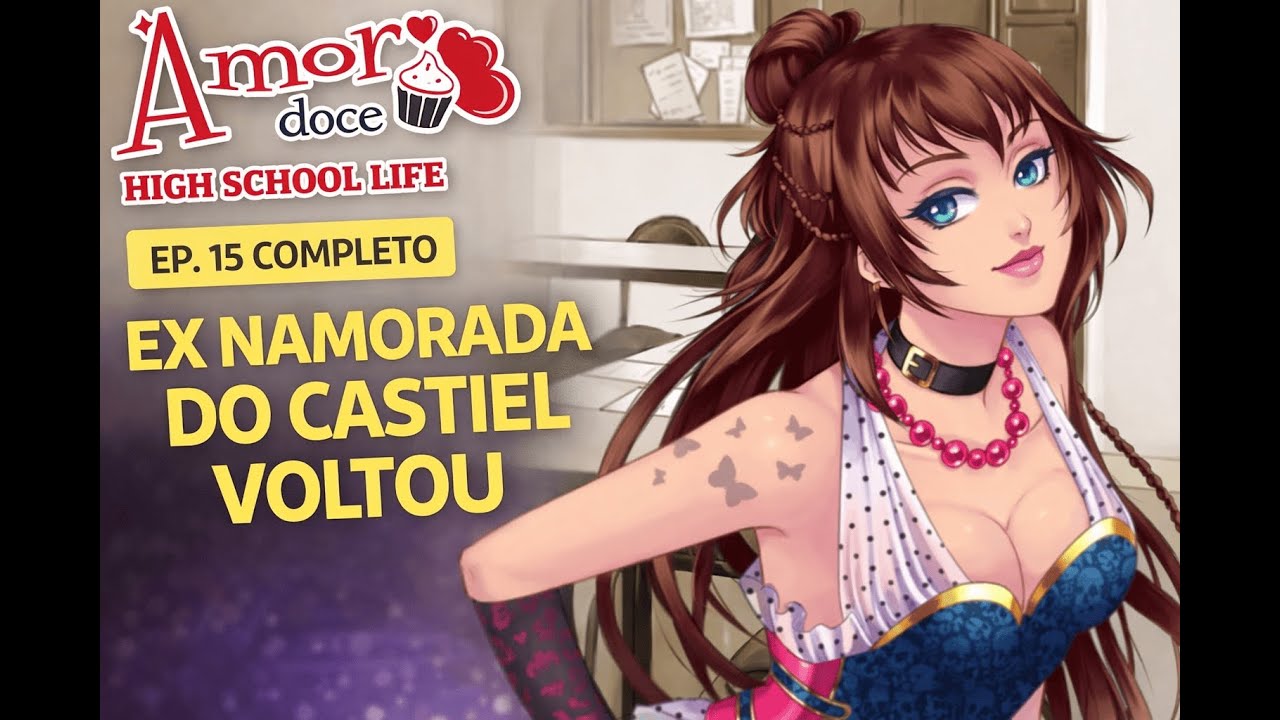 Ela me contou tudo – Ep. 15 | Rota Castiel Amor Doce High School