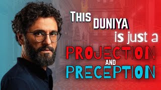 Don't let yourself in, this is a test, a projection, a perception - Ousama Alshurafa