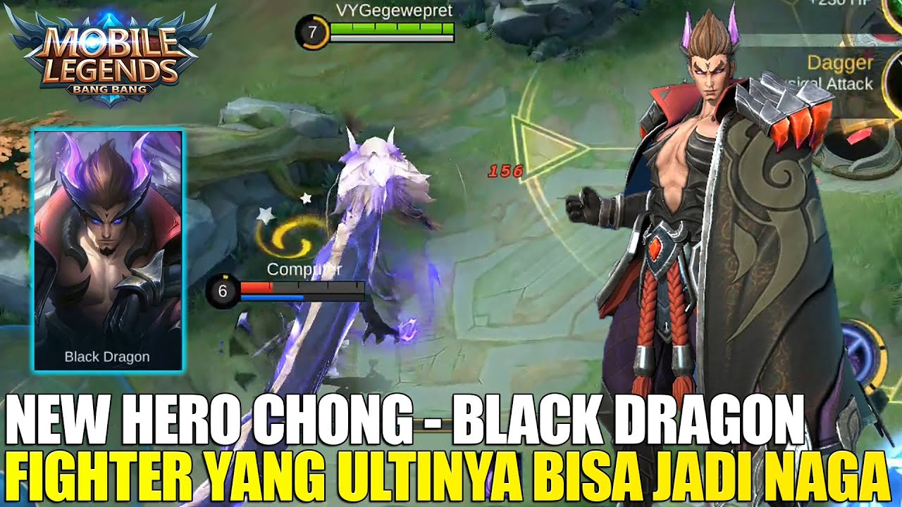 NEW HERO CHONG BLACK DRAGON FIGHTER 4 SKILL ULTINYA BISA BERUBAH JADI NAGA COI MOBILE LEGENDS YouTube