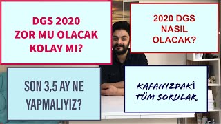 2020 DGS NASIL OLACAK? ZOR MU OLACAK KOLAY MI?