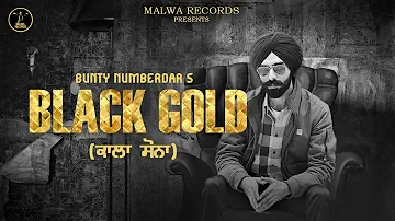 BLACK GOLD (Full Video) Bunty Numberdar | Simma Ghuman | Malwa Records