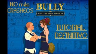 SOLUCIÓN DEFINITIVA ANTI-CRASHEOS PARA BULLY 2026