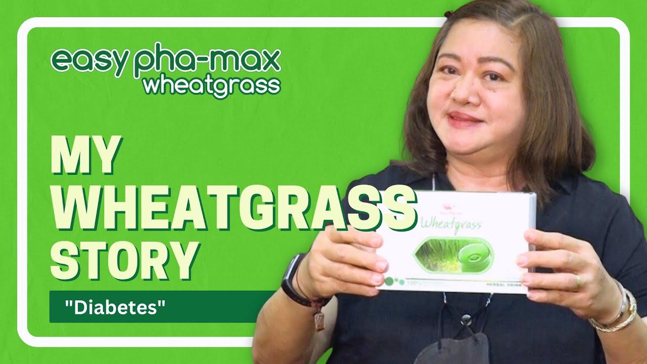 My Wheatgrass Story "Diabetes" YouTube
