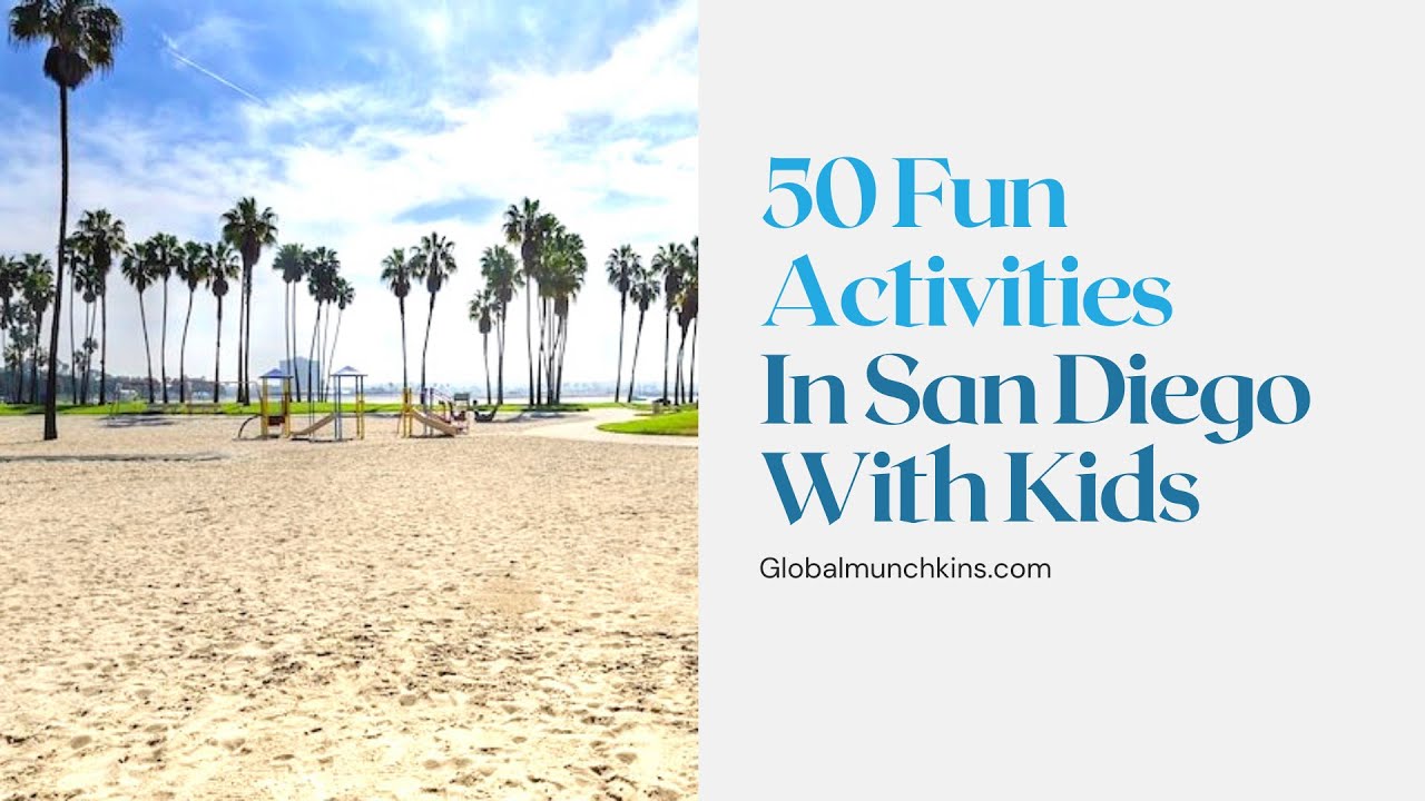 50 Amazing things to do in San Diego with Kids (20 are Free) - YouTube