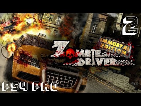 Видео: Zombie Driver Immortal Edition PS4pro Прохождение #2