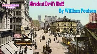 MIRACLE AT DEVIL'S BLUFF by William Poulson | Soundstage Tales with BBC