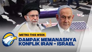 Konflik Iran - Israel Makin Memanas!