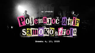 No OFFENCE! - Pojemajoč utrip samokontrole (Live from Gromka)